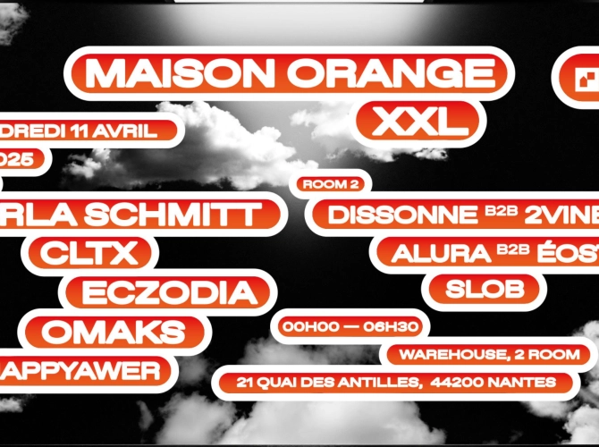 Maison Orange XXL w/ Omaks, CLTX, Eczodia & More