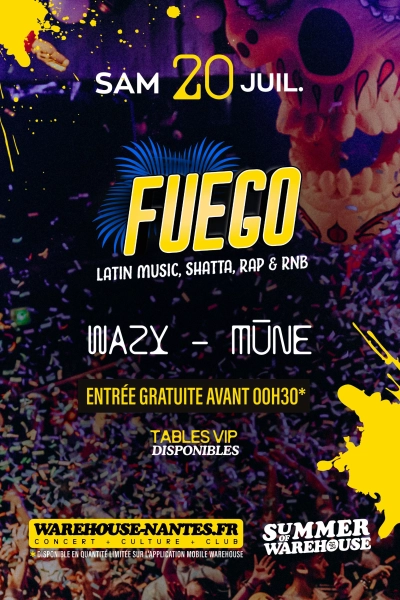 Fuego w/ Wazy & Mūne + Show & Performances !