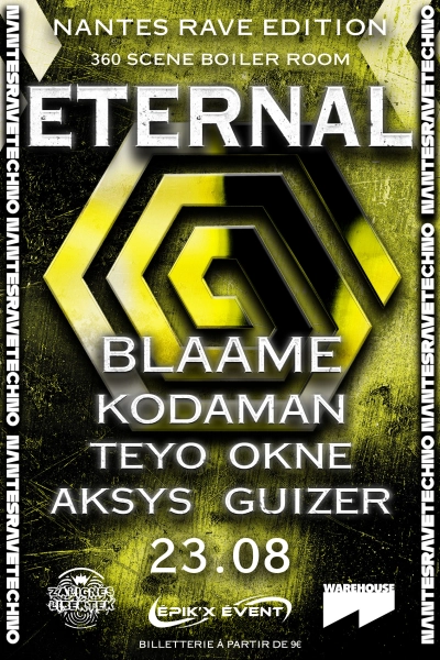 Nantes Rave Techno Eternal w/ Blaame, Kodaman, Teyo, OKNE, Aksys & Guizer