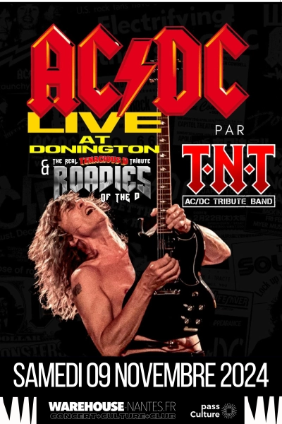 T.N.T (Tribute to AC/DC) + Roadies of the D (Tribute to TENACIOUS D) en concert à Nantes !