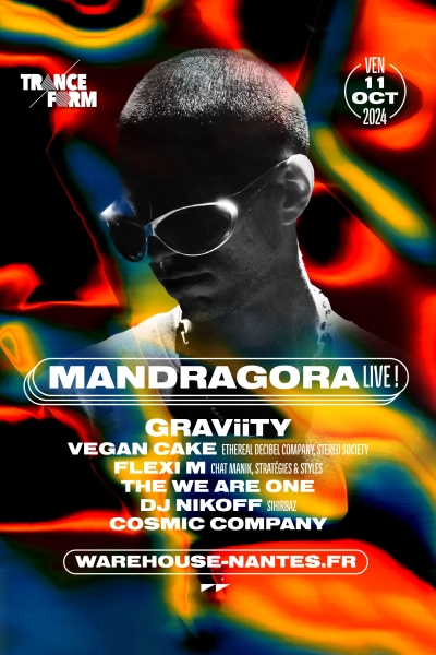 TRANCEFORM w/ Mandragora (live), Graviity & More