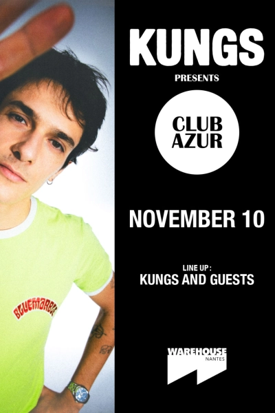 KUNGS pres. Club Azur - Veille de jour férié !