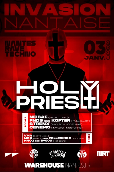 Nantes Rave Techno x Invasion Nantaise prés. HOLY PRIEST & More