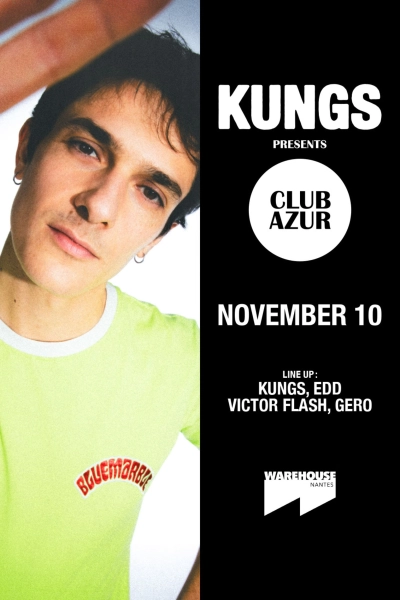 KUNGS pres. Club Azur - Veille de jour férié !