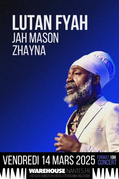 Lutan Fyah, Jah Mason & Zhayna en concert à Nantes !