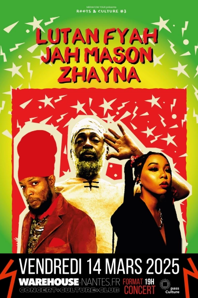 Lutan Fyah, Jah Mason & Zhayna en concert à Nantes !