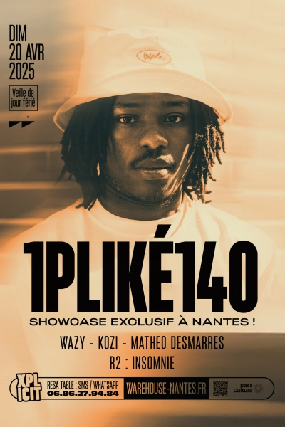 XPLICIT invite 1PLIKÉ140 en showcase exclusif à Nantes !